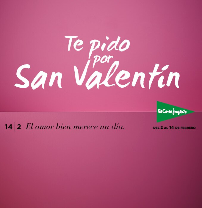 El Corte Inglés lanza Te pido por San Valentín, la nueva campaña para celebrar el día más romántico del año