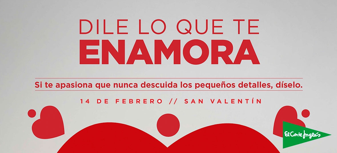 El Corte Inglés prepara acciones especiales para que en San Valentín “le digas lo que te enamora” 