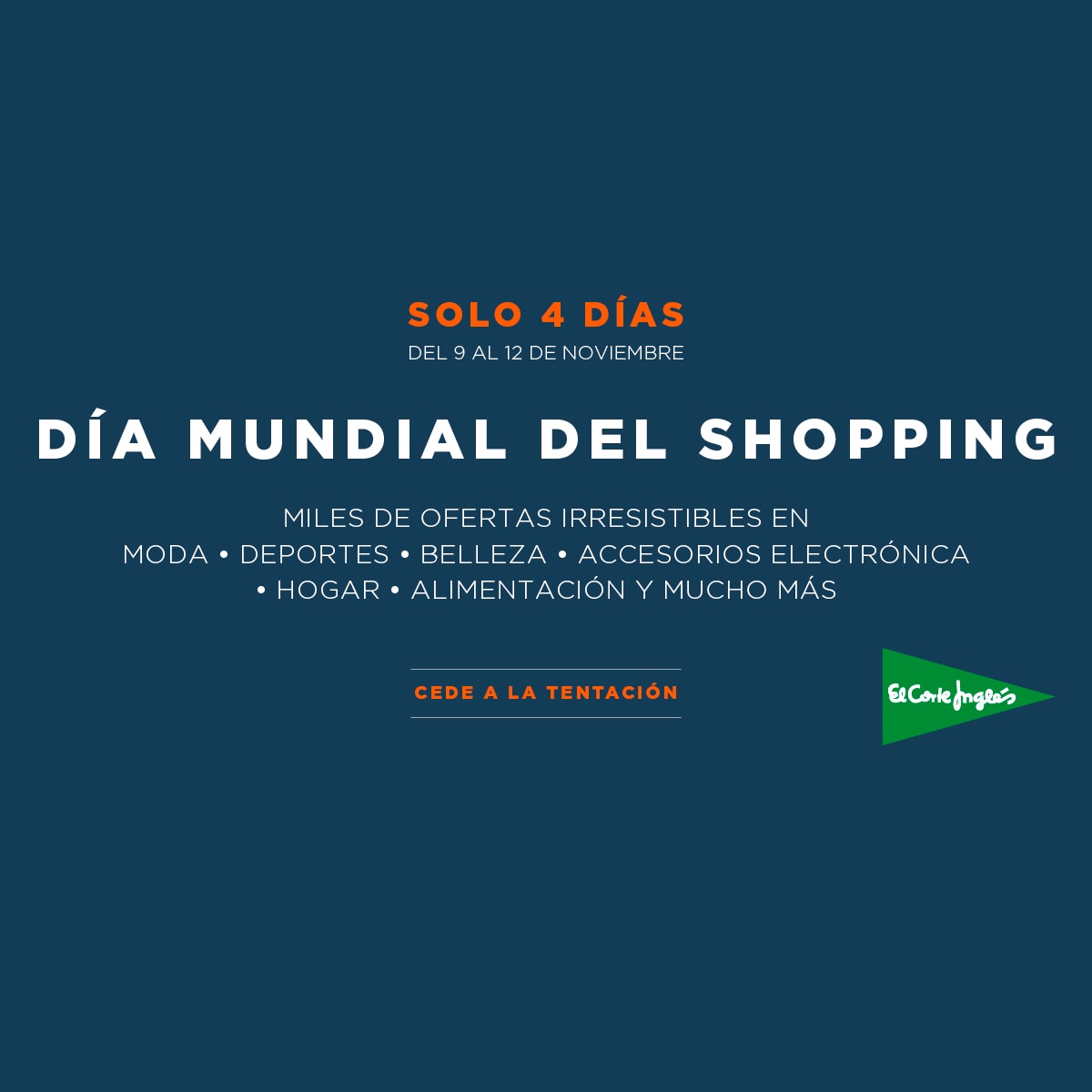 El Corte Inglés celebra el Día Mundial del Shopping con ofertas únicas para darse un capricho antes de Navidad    