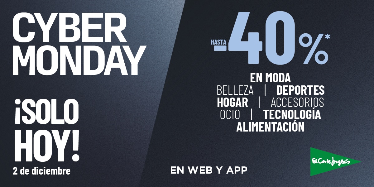 El Corte Inglés celebra hoy su Cyber Monday con descuentos únicos de hasta el 40% sólo en app y web