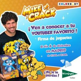Mike Crack, ¡Ven a conocer a tu youtuber favorito! Firma de juguetes, el día 6 de diciembre en Madrid de 11:00 a 14:00h. ¡No te lo pierdas! El Corte Inglés