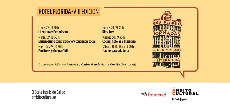 Ámbito Cultural de El Corte Inglés celebra la VIII edición de las jornadas del Hotel Florida