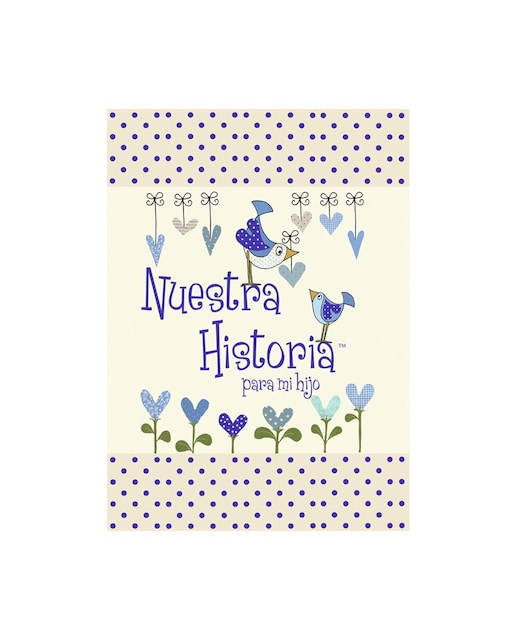 Imagen 0 de Libro Nuestra Historia ''Para mi hijo''