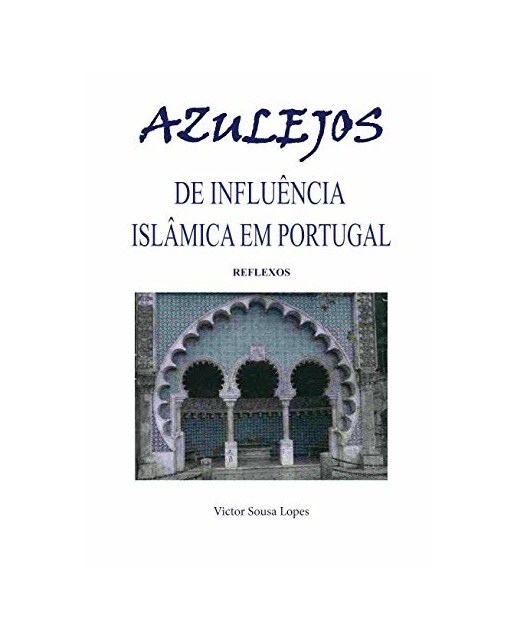 Imagem 0 de Azulejos de influ cia Isl mica em portugal
