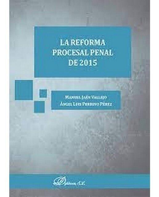 La reforma procesal penal de 2015(Tapa blanda con solapas) 1