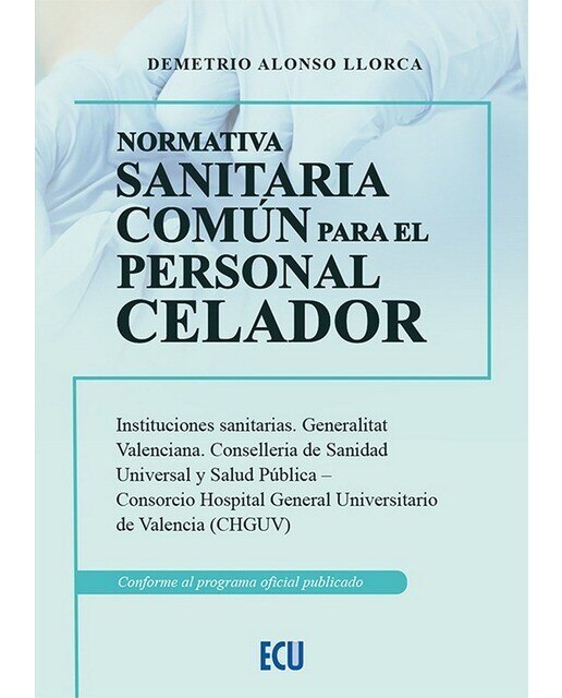 Normativa sanitaria común para el personal celador (Capa mole) 1