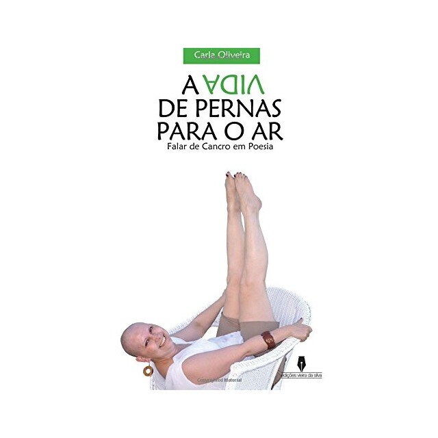 A Vida de Pernas para o Ar, Carla Oliveira 1