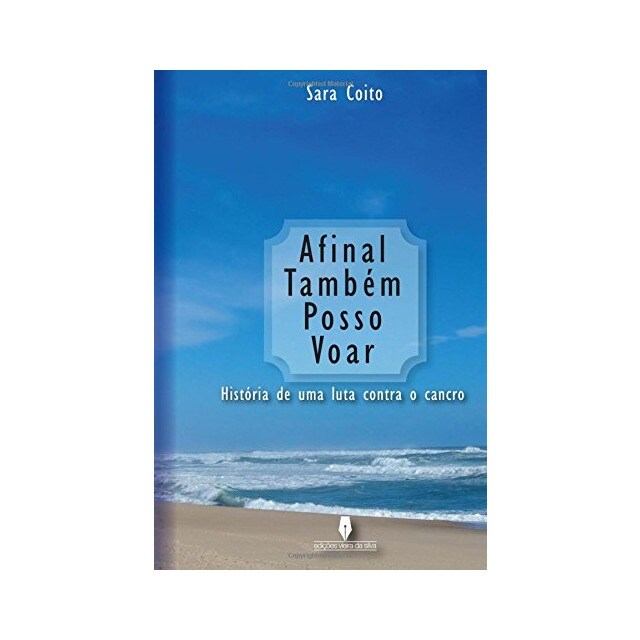 Afinal Também Posso Voar, Sara Coito 1