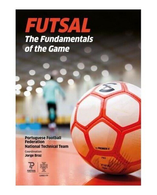Futsal the fundamentals of the game 1