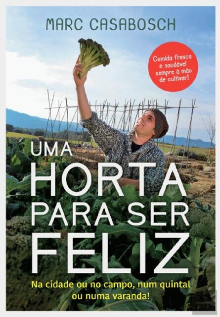 Imagem 0 de Uma Horta para Ser Feliz