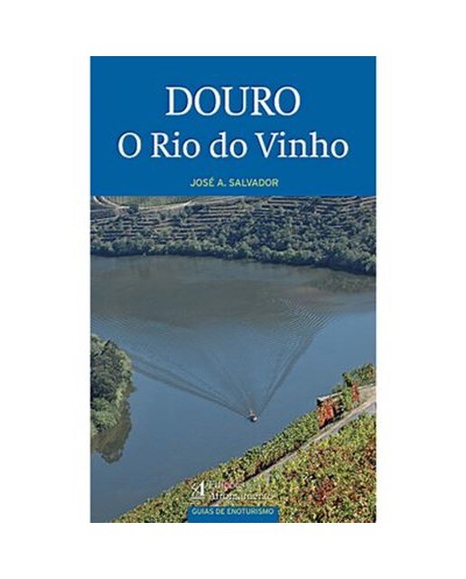 Imagem 0 de Douro, o Rio do Vinho