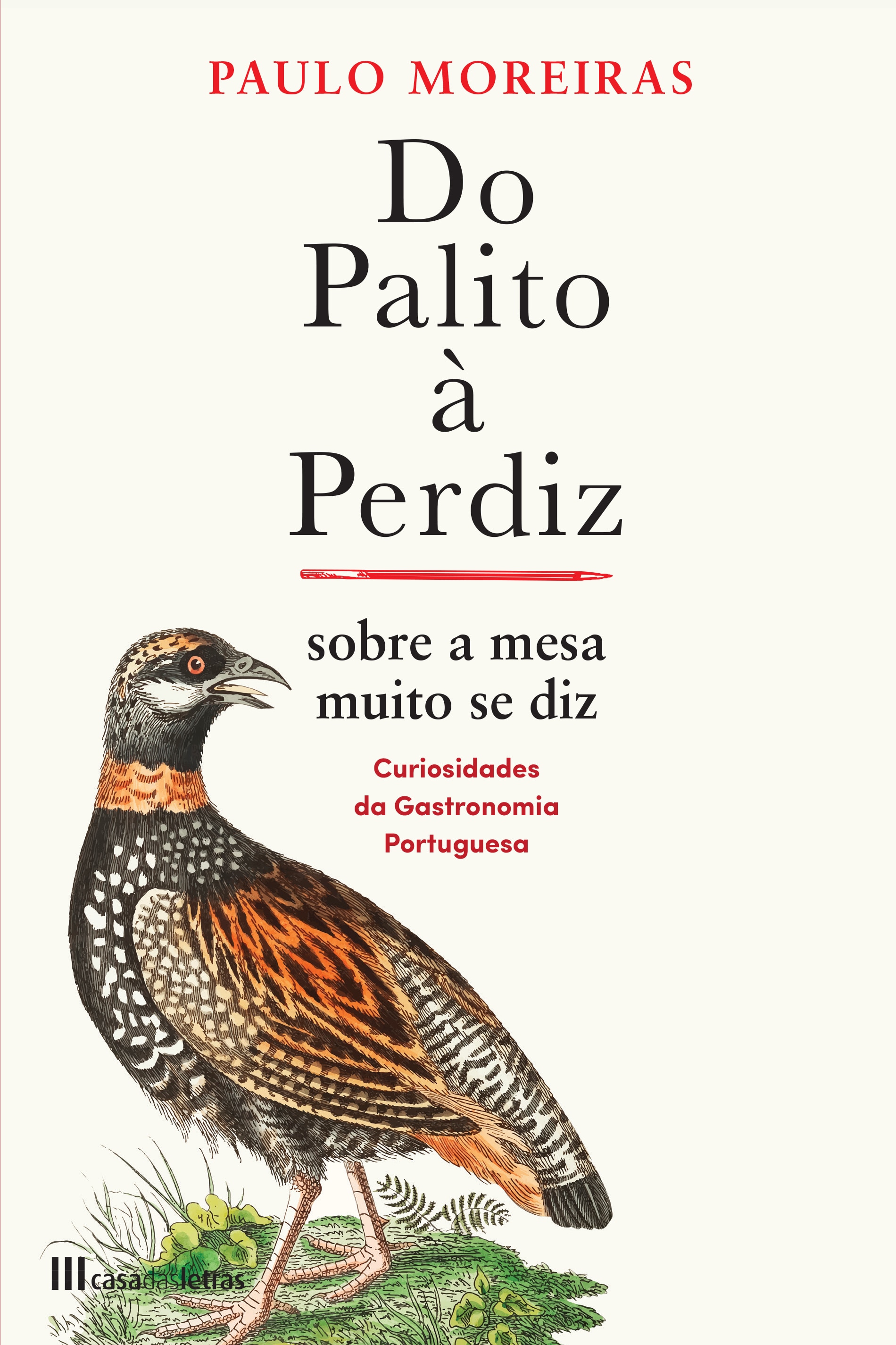 Imagem 0 de Do Palito à Perdiz – Sobre a Mesa Muito Se Diz