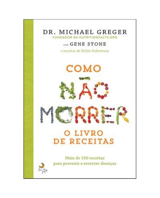 Imagem 0 de Como Não Morrer - O Livro de Receitas