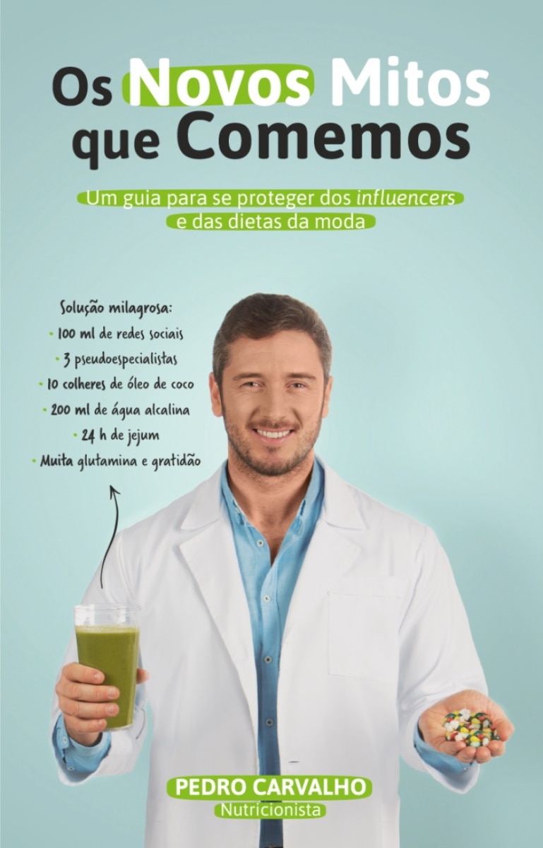 Os novos mitos que comemos - Um guia para se proteger dos influencers e das dietas da moda 1
