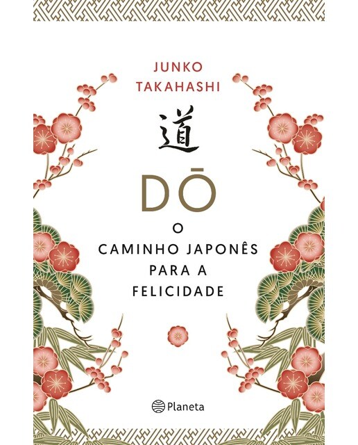 Do - O Caminho Japonês para a Felicidade 1