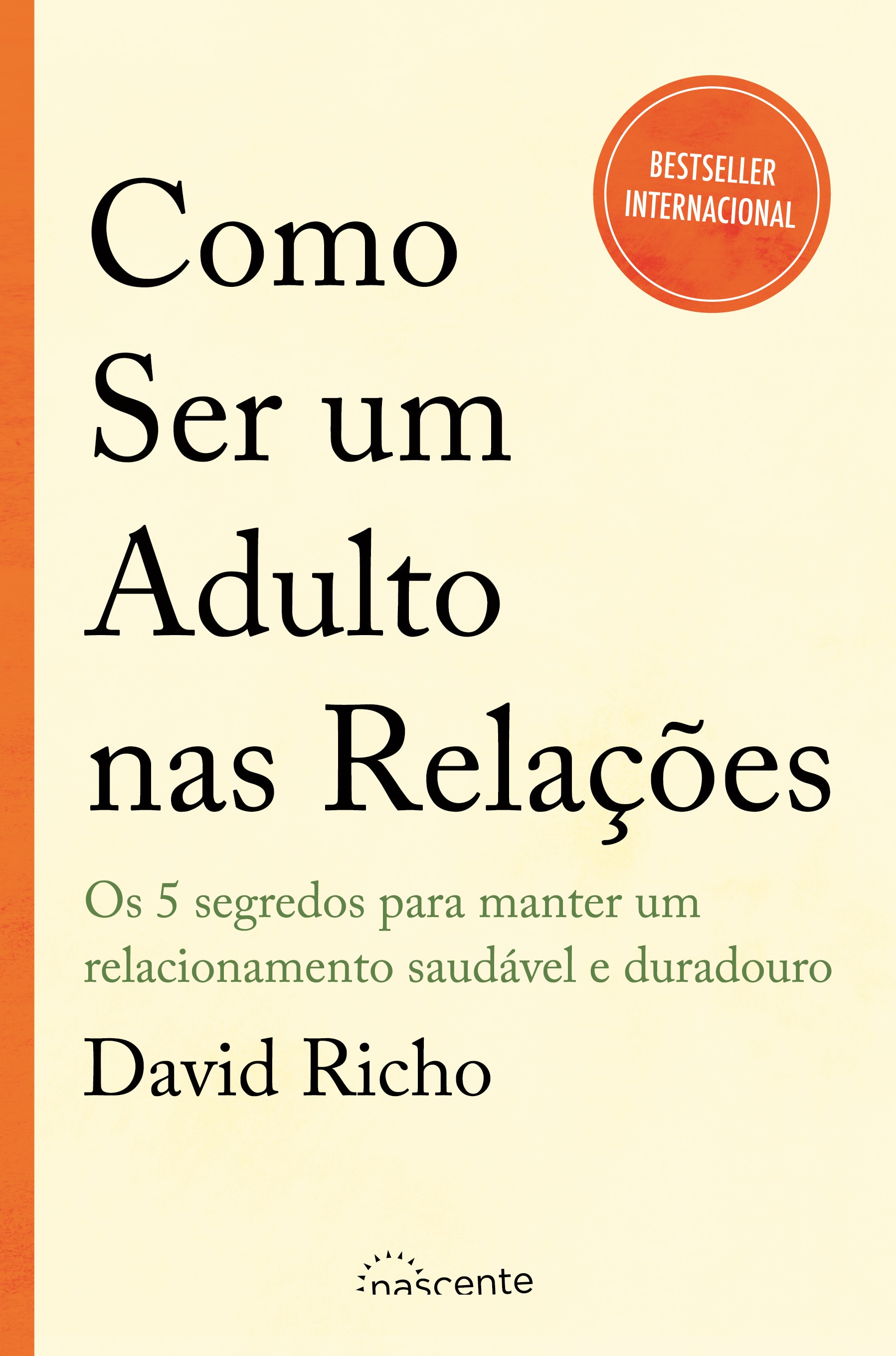 Imagem 0 de Como Ser um Adulto nas Relações - Os 5 segredos para manter um relacionamento saudável e duradouro