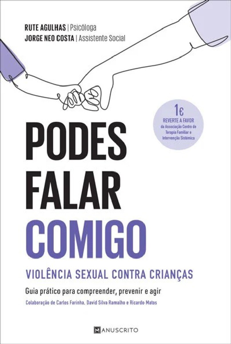 Podes Falar Comigo: Violência Sexual Contra Crianças - Guia Prático para Compreender, Prevenir e Agir 1