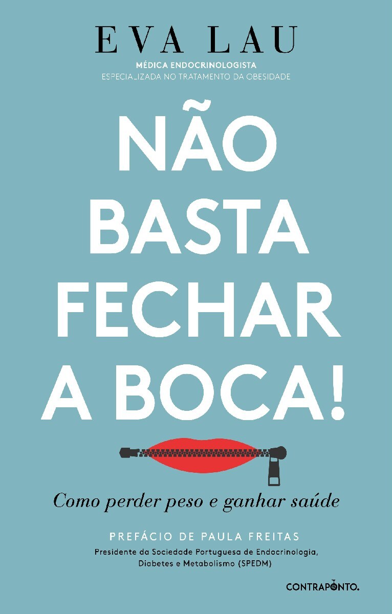 Não Basta Fechar a Boca! - Como perder peso e ganhar saúde 1