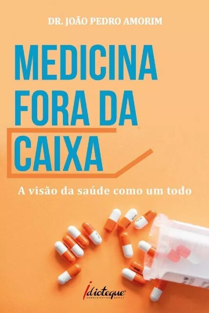 Imagem 0 de Medicina Fora da Caixa - A Visão da Saúde como Um Todo