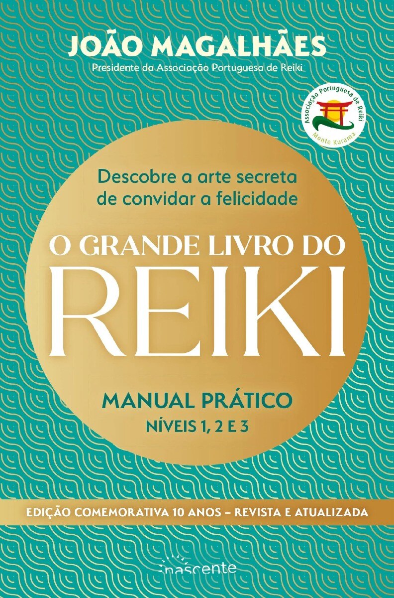 O Grande Livro do Reiki - Edição Comemorativa 1