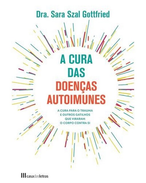 Imagem 0 de A Cura das Doenças Autoimunes