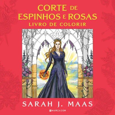 Imagem 0 de Corte de Espinhos e Rosas - Livro de Colorir