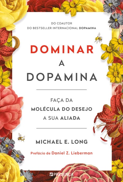 Imagem 0 de Dominar a Dopamina - Faça da molécula do desejo a sua aliada