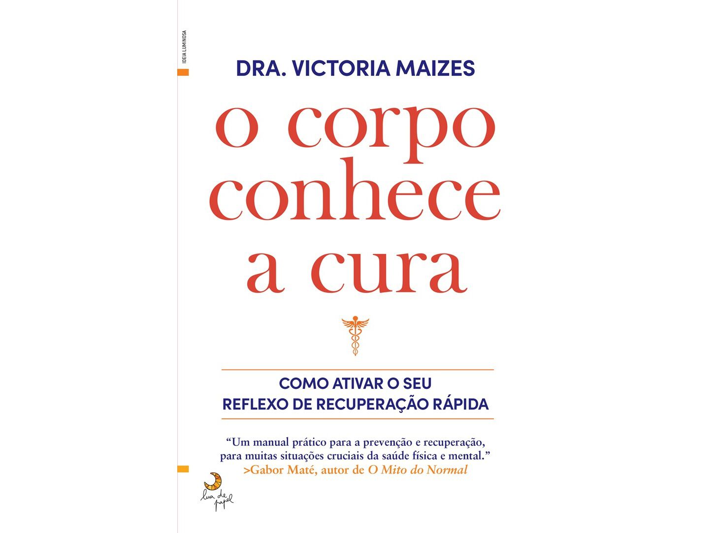 Imagem 0 de O Corpo Conhece a Cura - Como ativar o seu reflexo de recuperação rápida