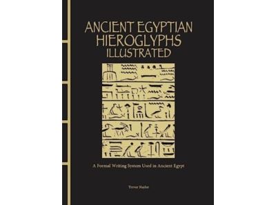 Imagem 0 de Ancient Egyptian Hieroglyphs Illustrated
