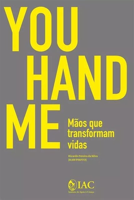 Imagem 0 de You Hand Me - Mãos que Transformam Vidas