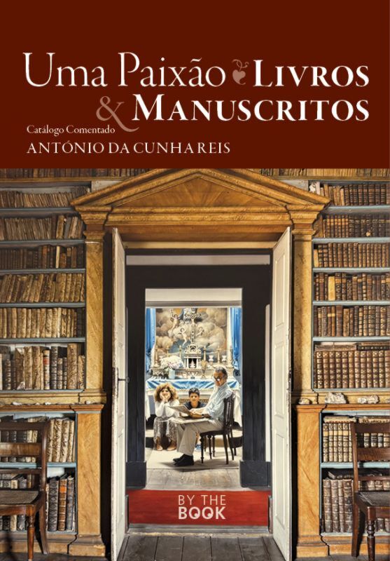 Imagem 0 de Uma Paixão, Livros e Manuscritos - Catálogo comentado
