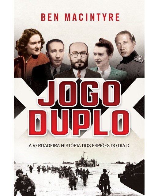 Jogo Duplo - A verdadeira história dos espiões do Dia D 1