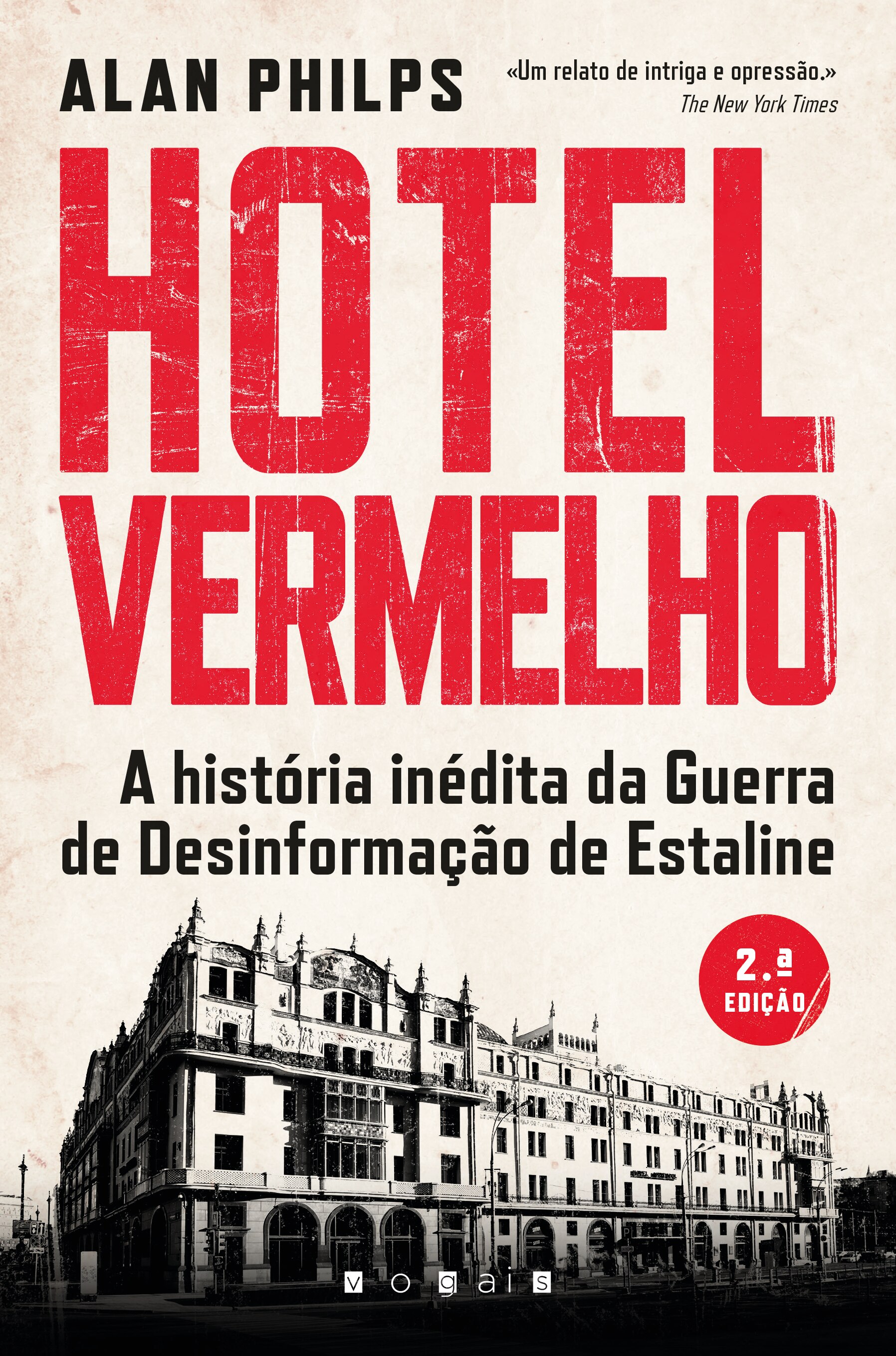 Imagem 0 de Hotel Vermelho - A história inédita da Guerra de Desinformação de Estaline