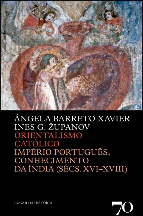 Orientalismo Católico - Império Português, Conhecimento da Índia (Sécs. XVI-XVIII) 1