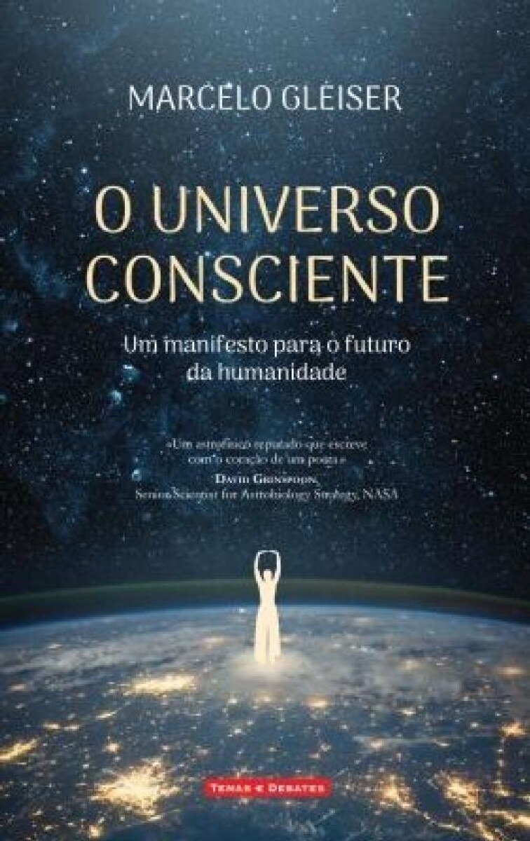 O Universo Consciente - Um manifesto para o futuro da humanidade 1