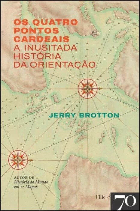 Os Quatro Pontos Cardeais - A inusitada história da orientação 1