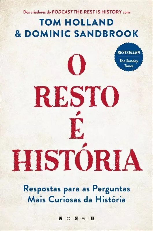 Imagem 0 de O Resto É História - Respostas para as Perguntas mais Curiosas da História