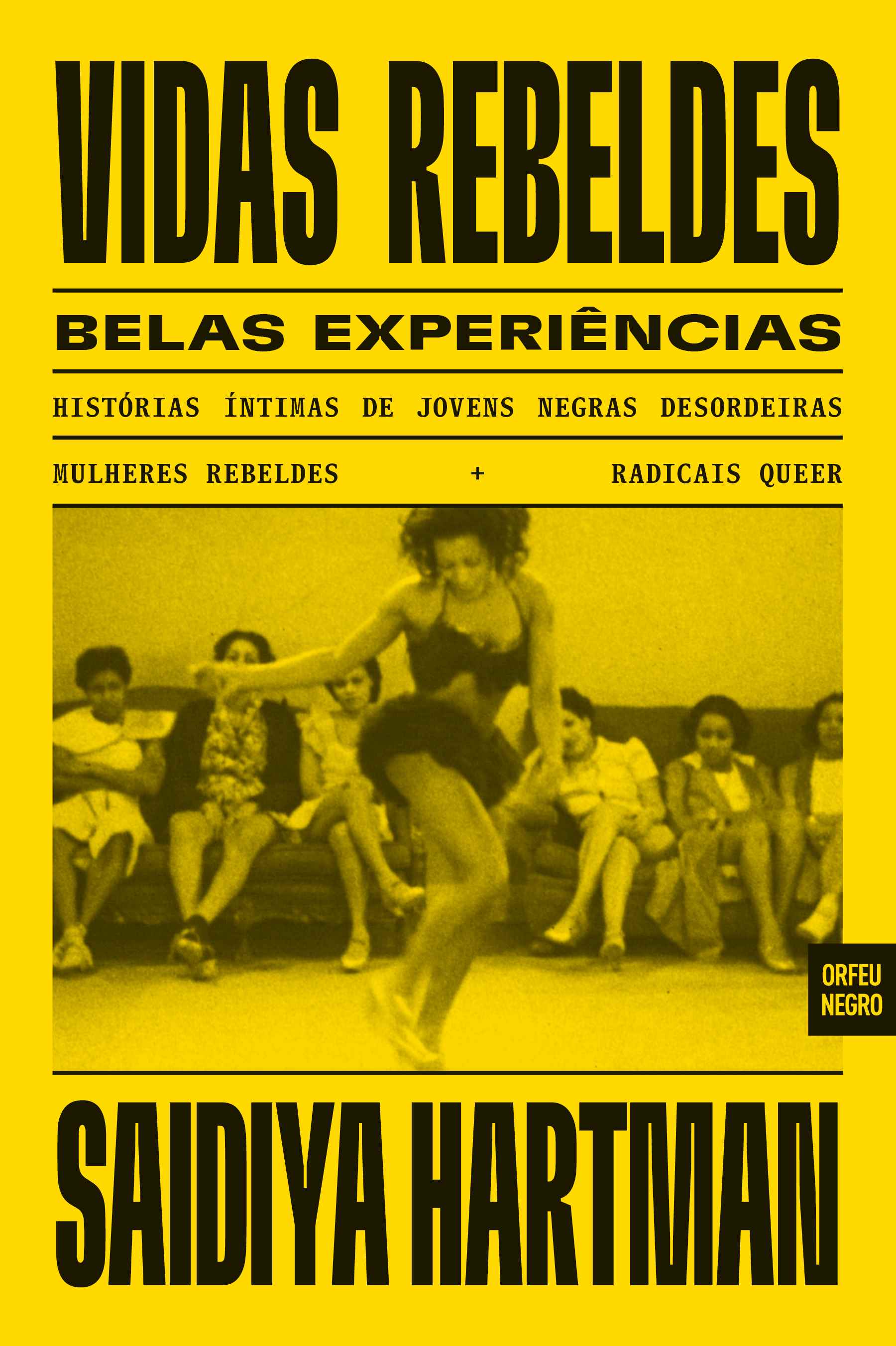 Vidas rebeldes  belas experiencias 1