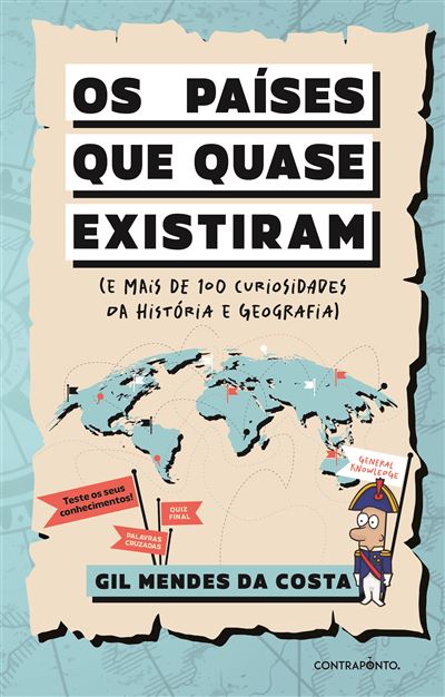 Imagem 0 de Os Países que Quase Existiram (e Mais de 100 Curiosidades da História e Geografia)