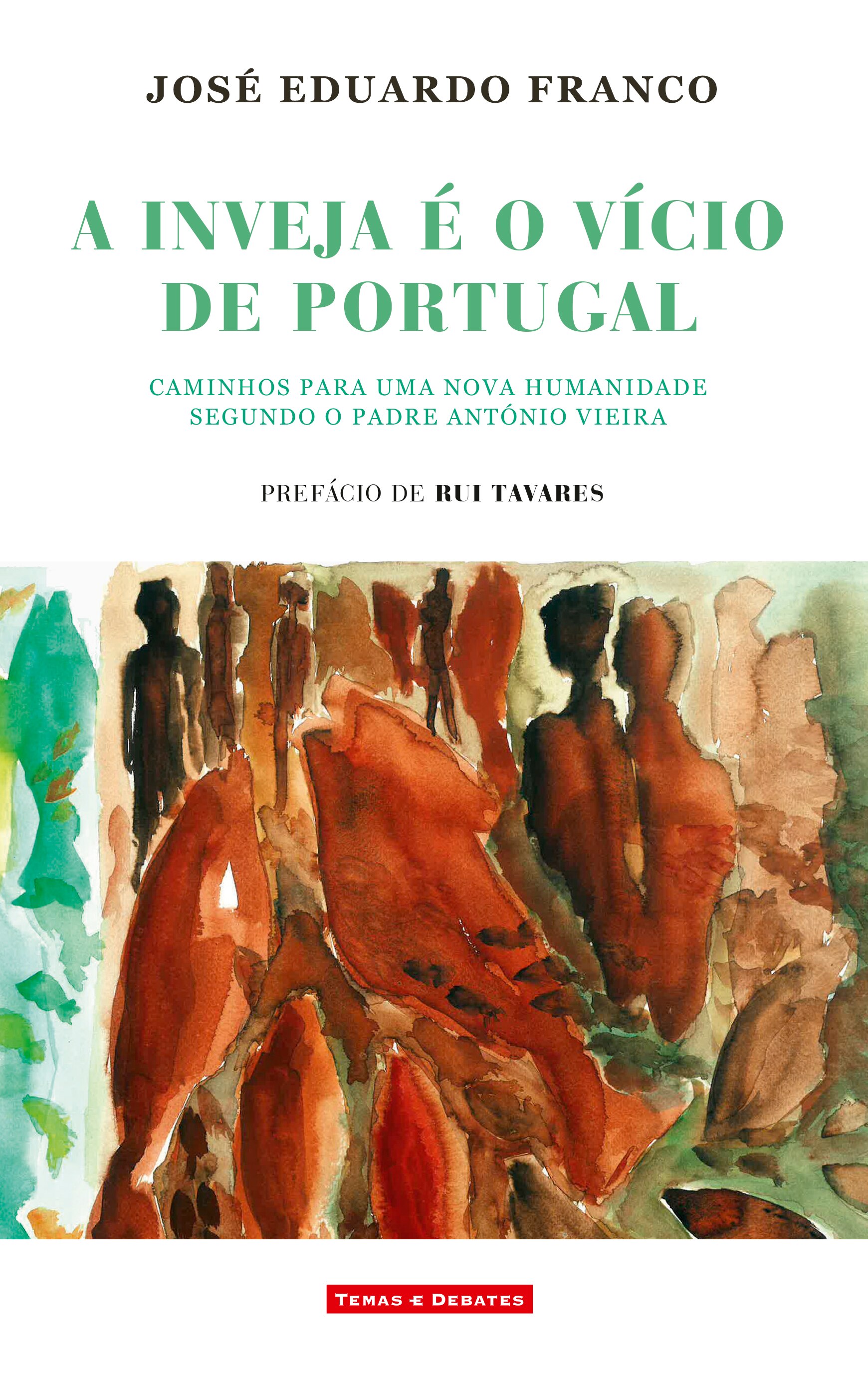 Imagem 0 de A Inveja é o Vício de Portugal
