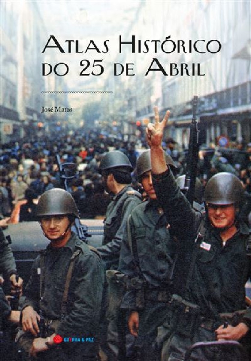 Atlas Histórico do 25 de Abril 1