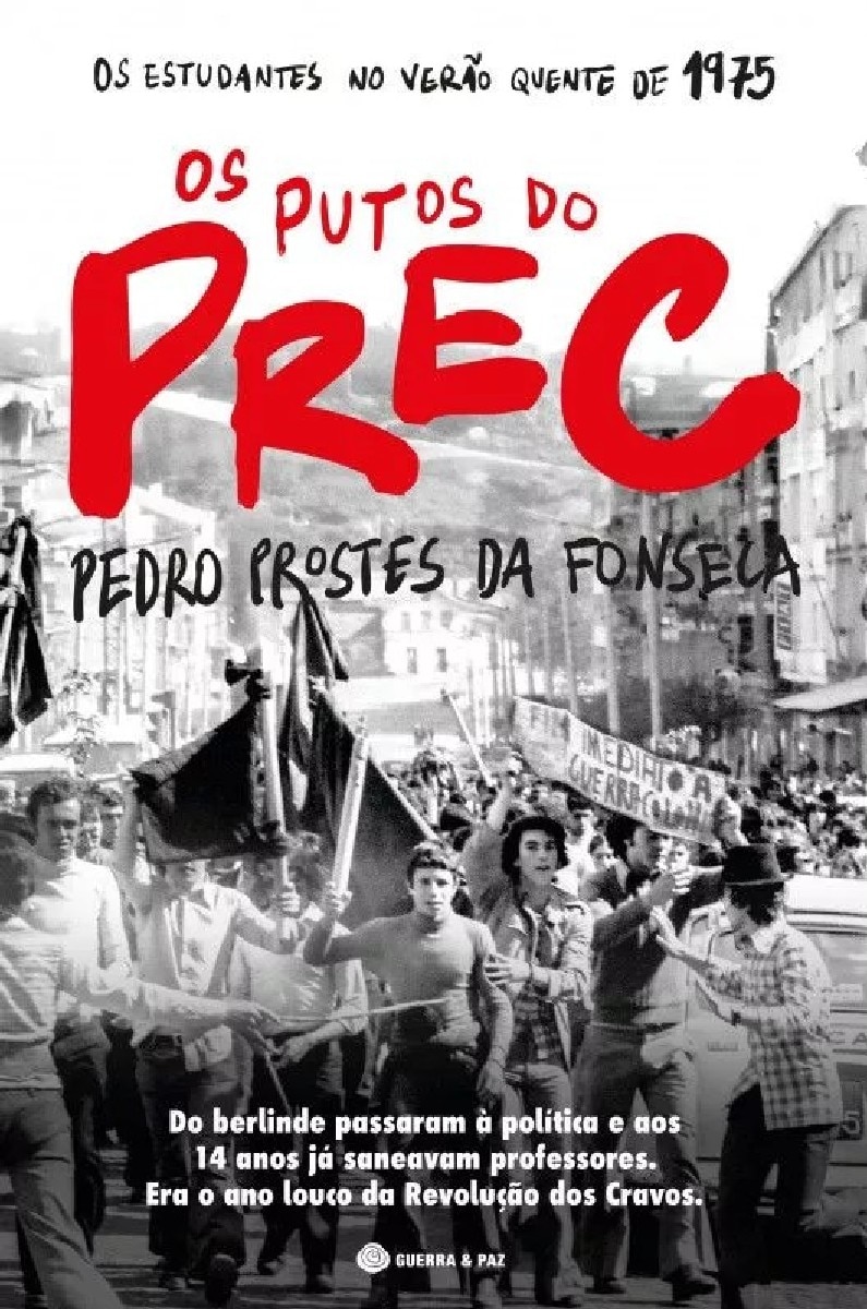 Imagem 0 de Os Putos do PREC - Os Estudantes no Verão Quente de 1975