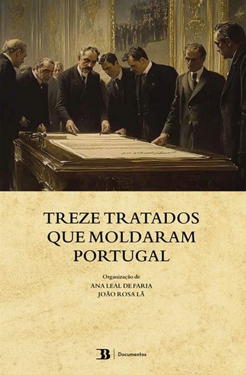 Treze Tratados que Moldaram Portugal 1