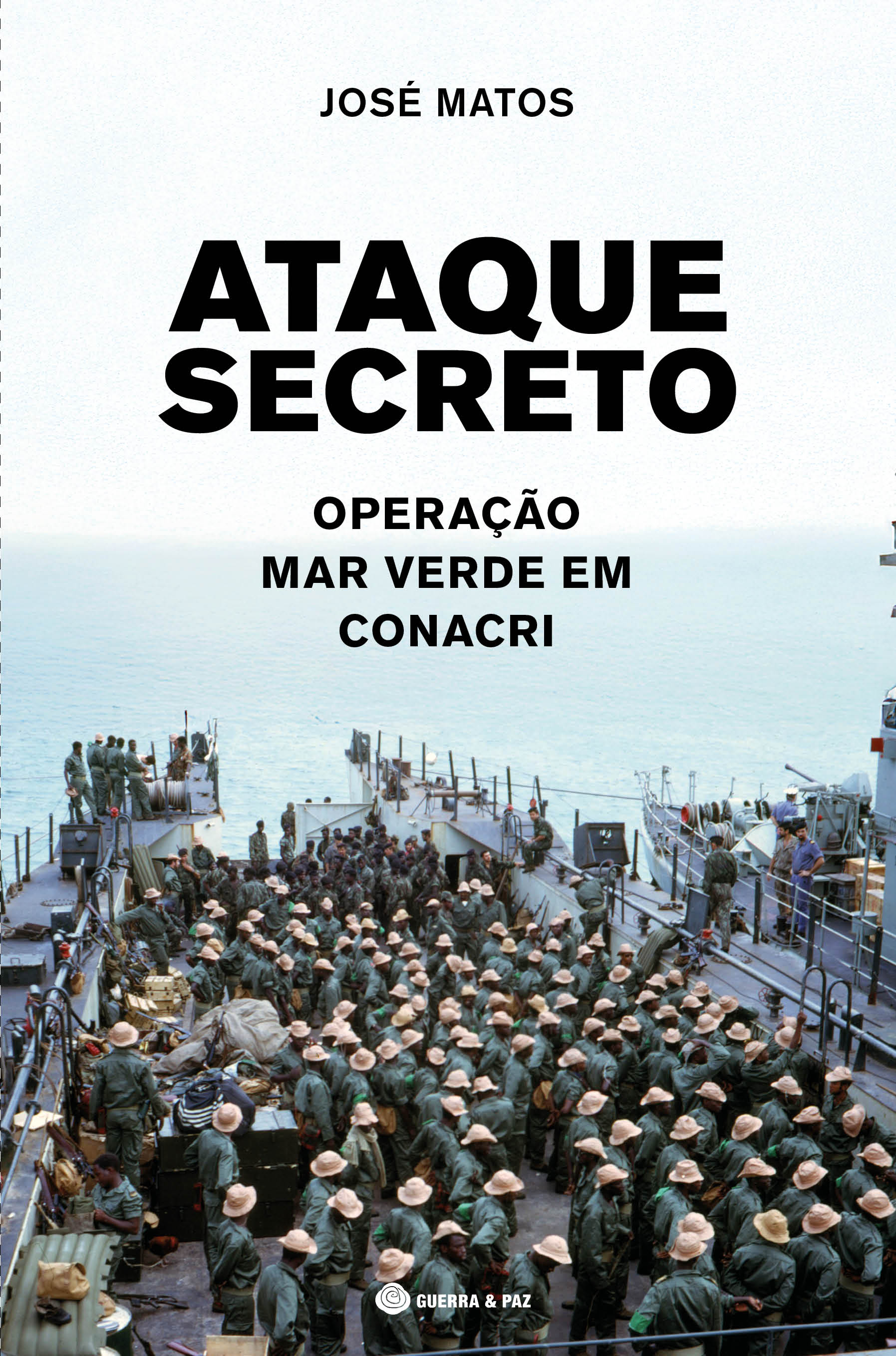 Imagem 0 de Ataque Secreto - Operação Mar Verde em Conacri