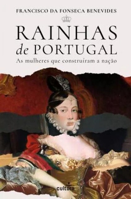 Imagem 0 de Rainhas de Portugal - As Mulheres que Construíram a Nação