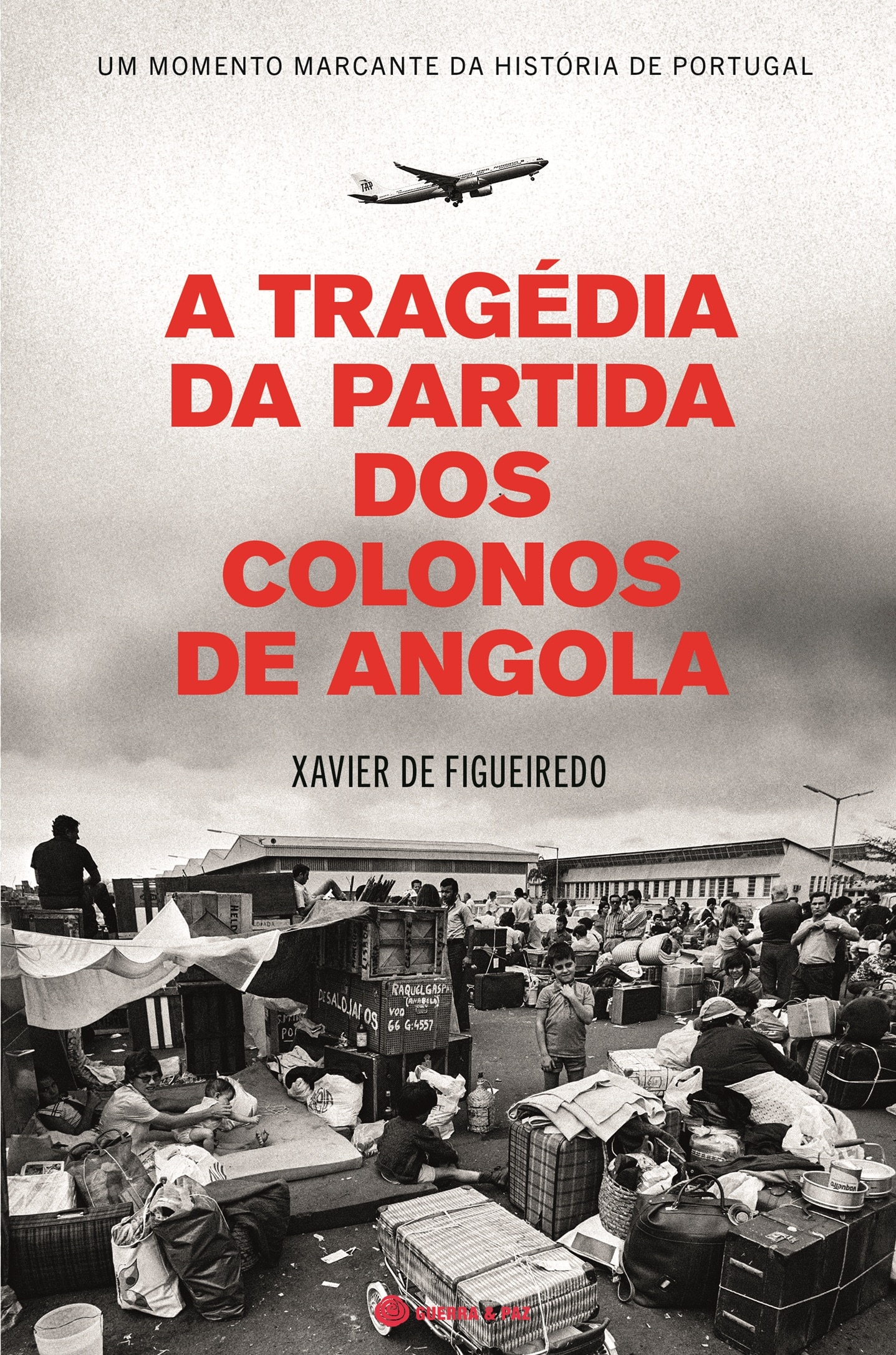 Imagem 0 de A Tragédia da Partida dos Colonos de Angola