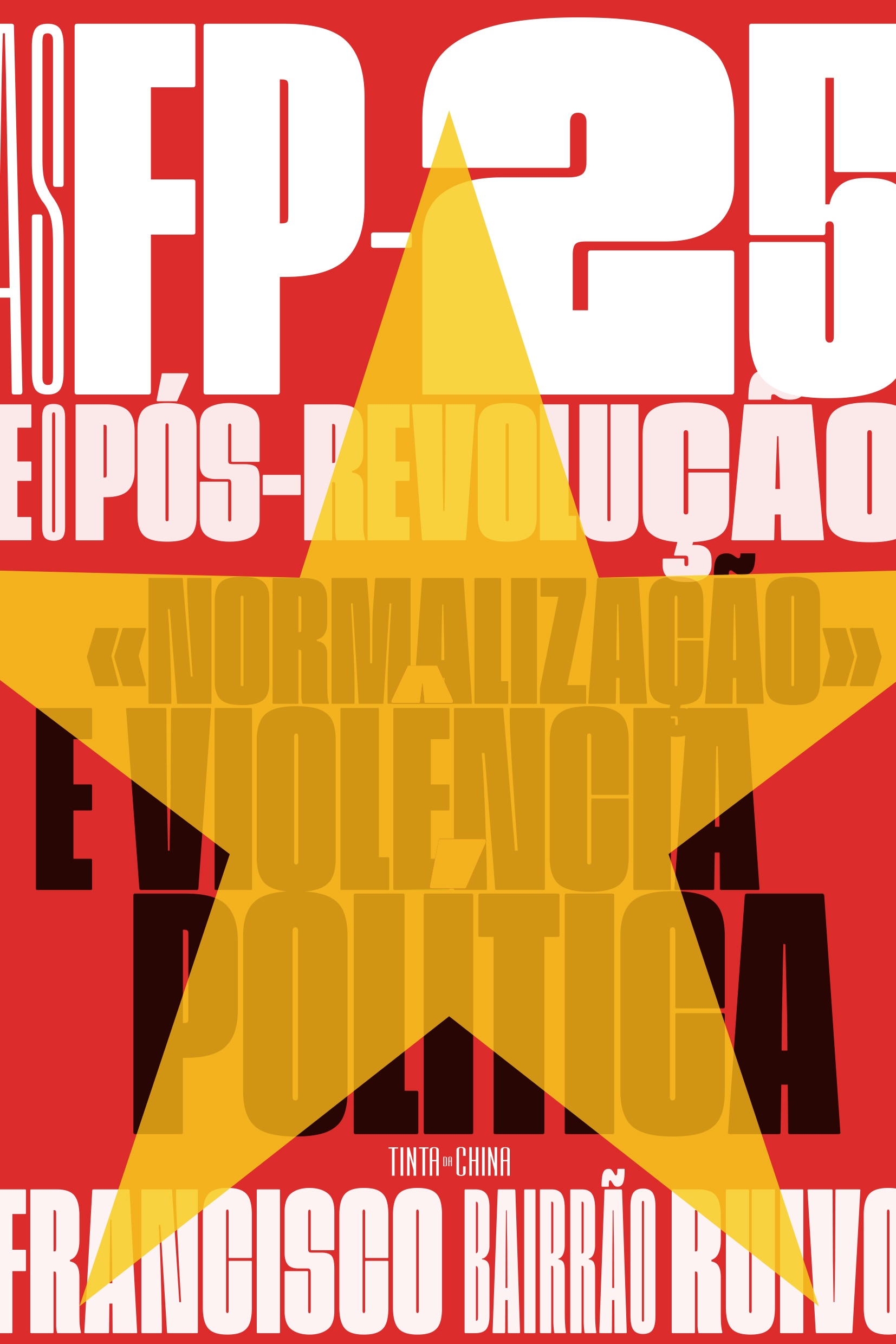 Imagem 0 de As FP-25 e o Pós-Revolução - "Normalização" e violência política