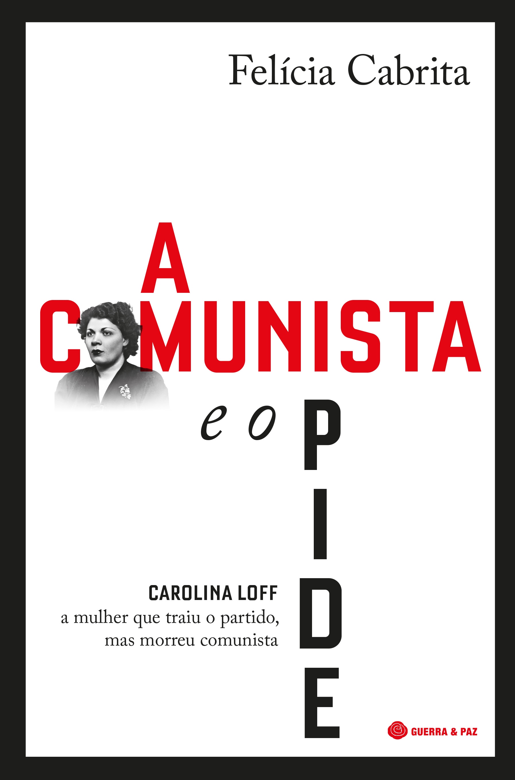 Imagem 0 de A Comunista e o Pide