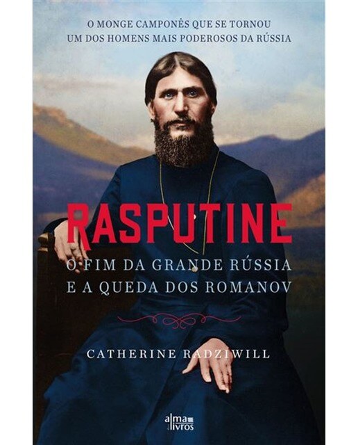 Rasputine - O Fim da Grande Rússia e a Queda dos Romanov 1