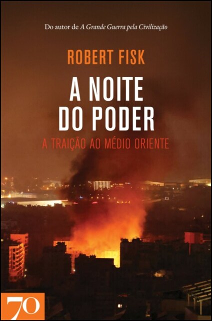 Imagem 0 de A Noite do Poder - A Traição ao Médio Oriente